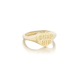 "Dump Him" Ring